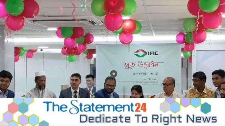 Bandarban and Noakhali branch of IFIC Bank gotinaugurated