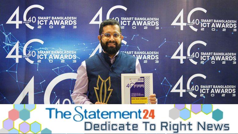 Munaf Mojib Chowdhury Wins The Ministry Of Foreign Affairs’ 40 Under 40 Smart Bangladesh Ict Summit & Award