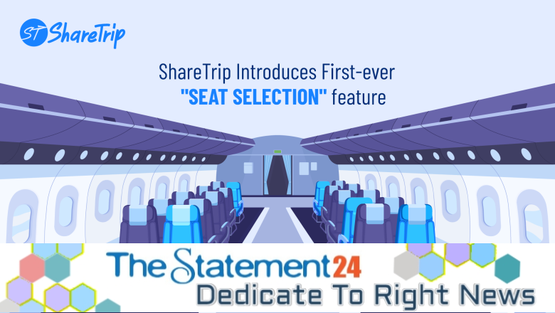 ShareTrip introduces Seat Selection feature for enhanced travel experience