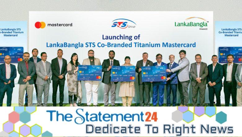 LankaBangla Finance PLC. launches Co-Branded Titanium Credit Card for STS Group