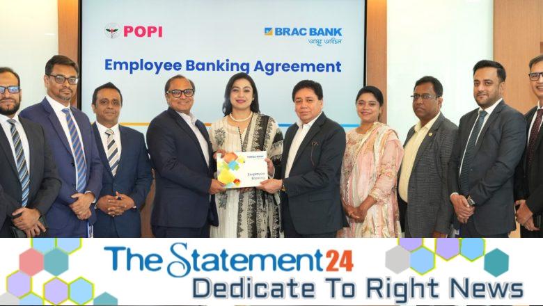 POPI to enjoy employee banking benefits from BRAC Bank