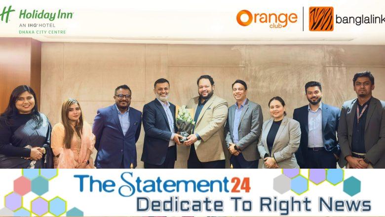 Orange Club members to enjoy special discount at Holiday Inn Dhaka