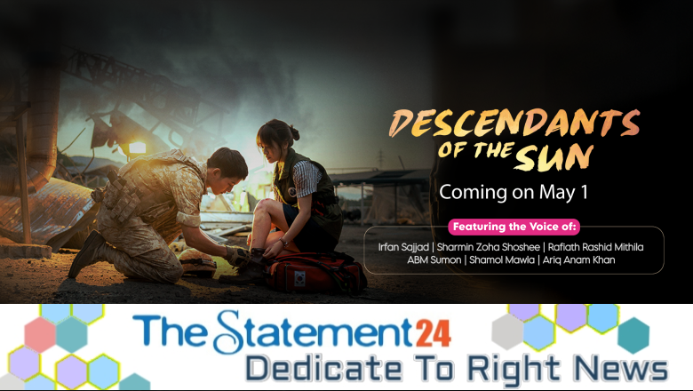 Bangla-dubbed version of ‘Descendants of the Sun’ to Stream on Toffee