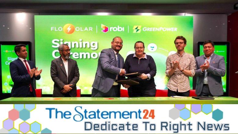Robi partners with FloSolar and GreenPower Asia to build 100 MW Solar Power Plant