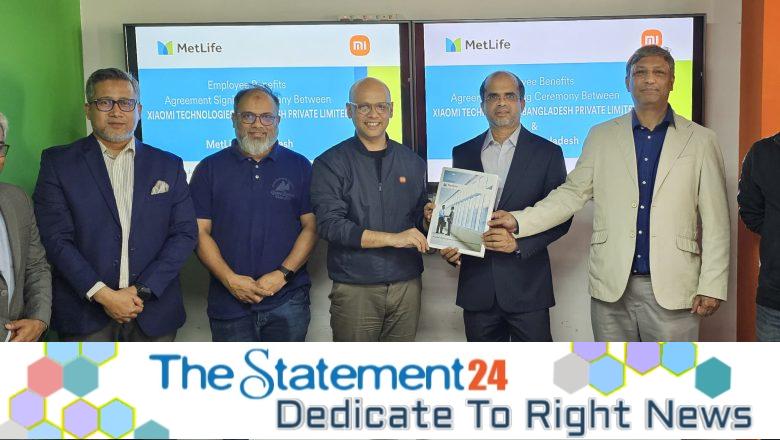 Xiaomi Technologies Bangladesh Private Limited to get insurance services from MetLife