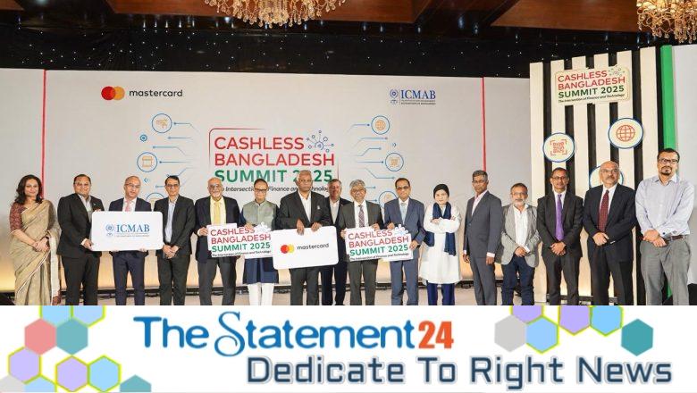 Mastercard and ICMAB jointly host the ‘Cashless Bangladesh Summit 2025’ in Dhaka