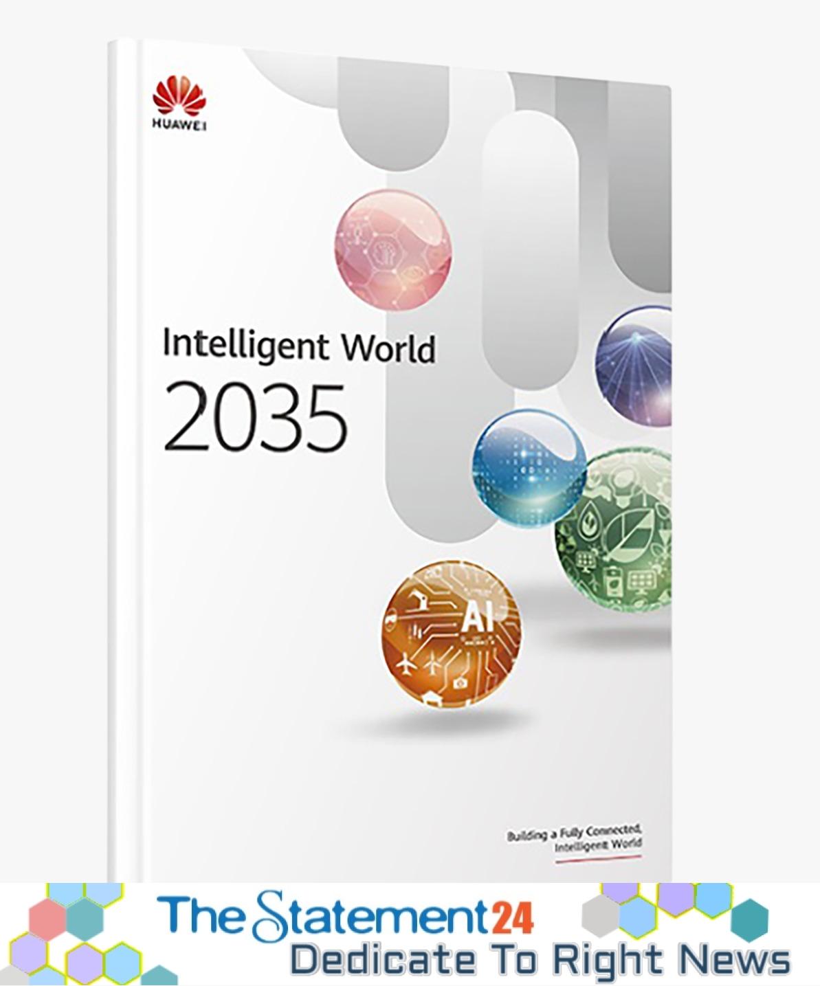 Huawei Projects 10 Megatrends for the Intelligent World 2035 ...