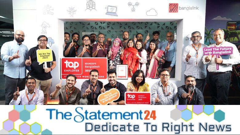 Banglalink Certified as Bangladesh’s First Telco Top Employer 2025
