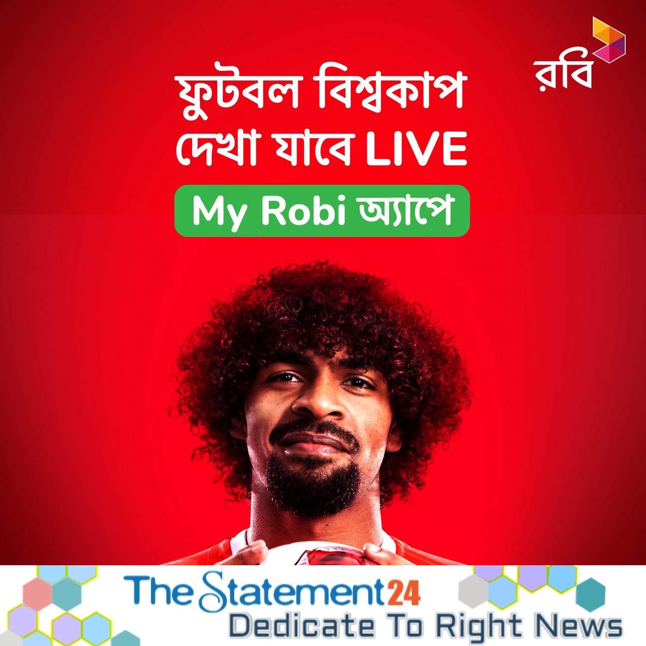 My Robi App to Live Stream All FIFA World Cup Matches - TheStatement24