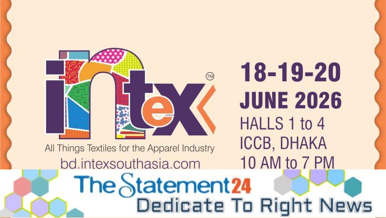 The World of Textile Sourcing Comes to Dhaka: Intex Bangladesh 2026 Opens New Global Opportunities