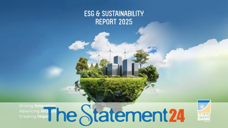 BRAC Bank unveils ESG & Sustainability Report 2025