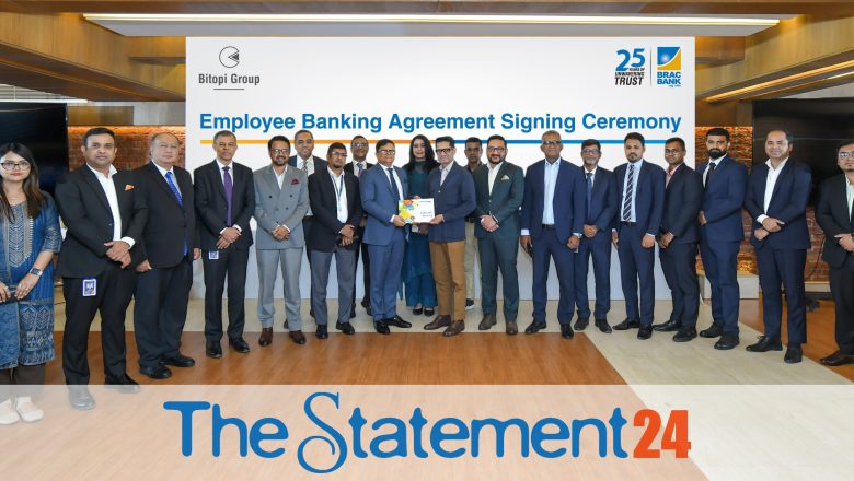 BRAC Bank brings enhanced Employee Banking benefits to Bitopi Group